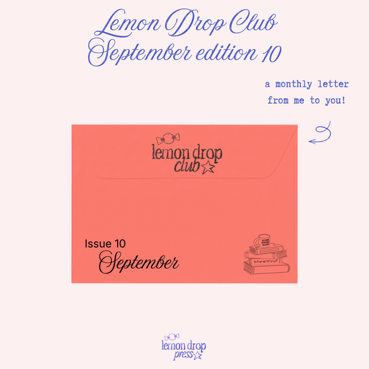 Lemon Drop Club - a monthly letter!