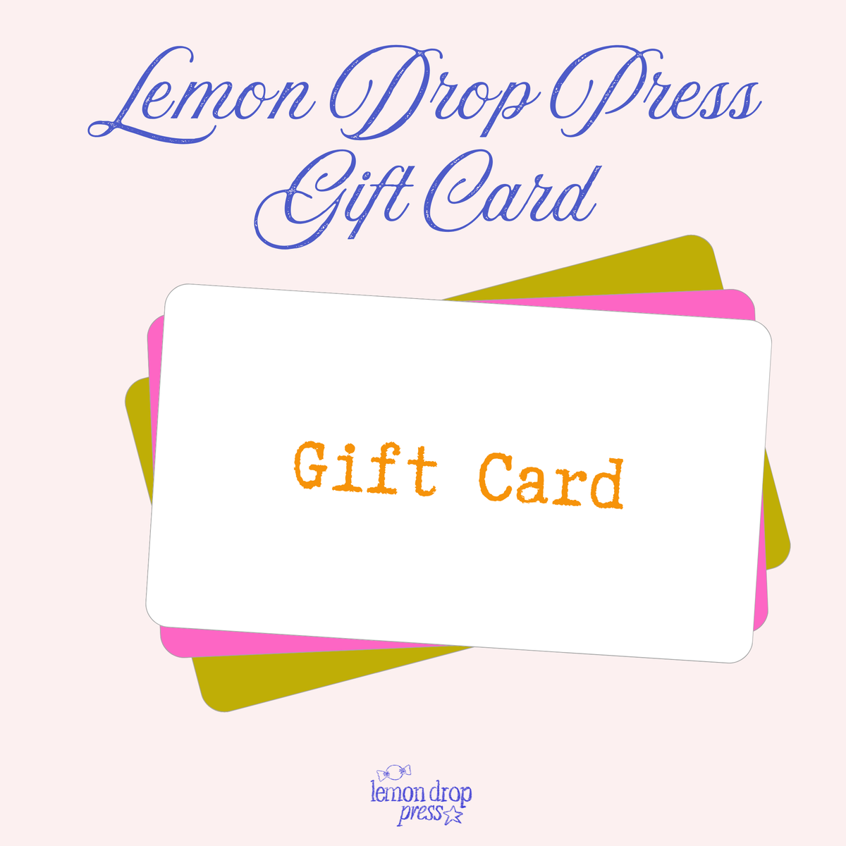 Lemon Drop Press gift card!