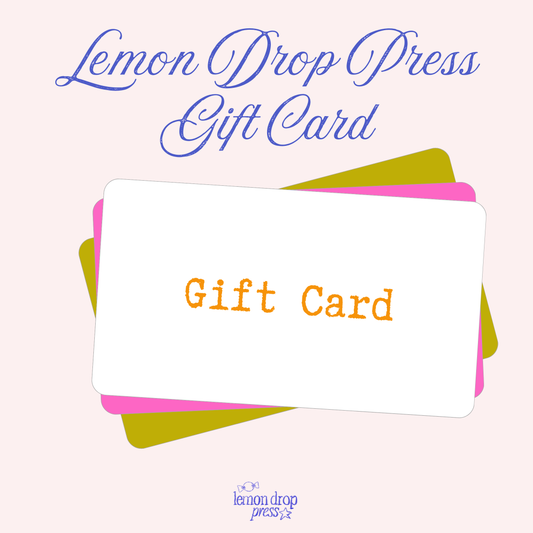 Lemon Drop Press gift card!